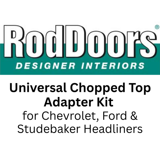 RD8000: Universal Chopped Top Adapter Kit for Chevrolet, Ford and Studebaker Headliners